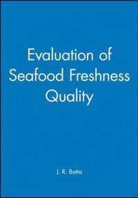 Evaluation of Seafood Freshness Quality