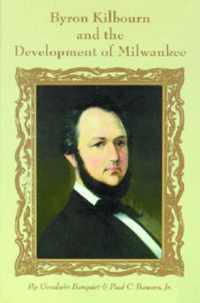 Byron Kilbourn and the Development of Milwaukee