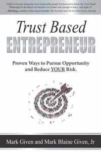 Trust Based Entrepreneur