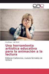 Una herramienta artistica educativa para la animacion a la lectura