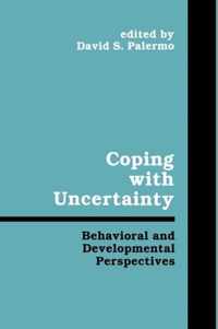 Coping With Uncertainty