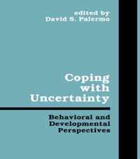 Coping With Uncertainty