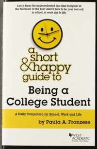 A Short & Happy Guide to Being a College Student