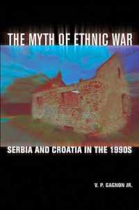 The Myth Of Ethnic War