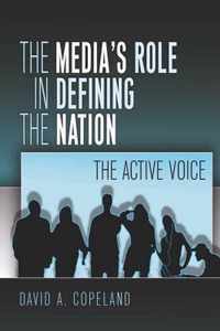 The Media's Role in Defining the Nation