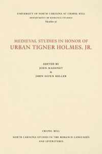 Medieval Studies in Honor of Urban Tigner Holmes, Jr.