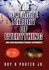 The Ultimate Theory of Everything