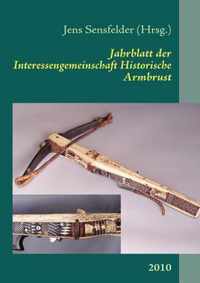 Jahrblatt der Interessengemeinschaft Historische Armbrust