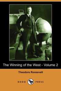 The Winning of the West - Volume 2 (Dodo Press)