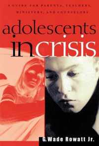 Adolescents in Crisis