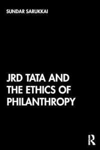JRD Tata and the Ethics of Philanthropy