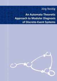 An Automata Theoretic Approach to Modular Diagnosis of Discrete-Event Systems