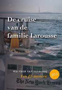 JT-mysterie 5 -   De cruise van de familie Larousse