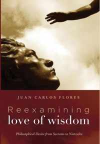 Reexamining Love of Wisdom