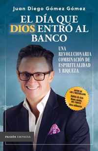 El Dia Que Dios Entro Al Banco