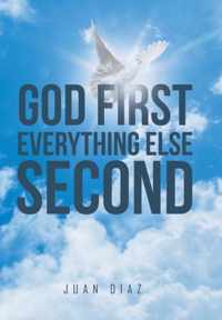 God First Everything Else Second