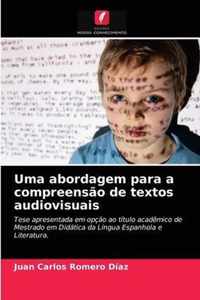 Uma abordagem para a compreensao de textos audiovisuais