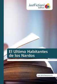 El Ultimo Habitantes de los Nardos