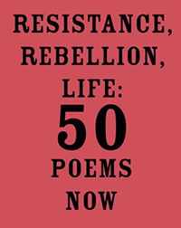 Resistance, Rebellion, Life