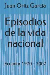 Episodios de la vida nacional