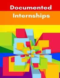 Documented Internships 1St Edition Student Version