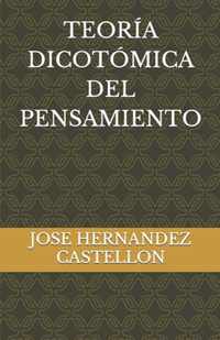 Teoria Dicotomica del Pensamiento