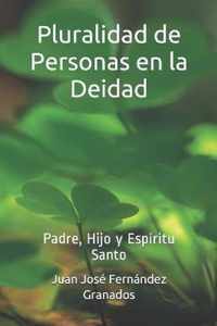 Pluralidad de Personas en la Deidad