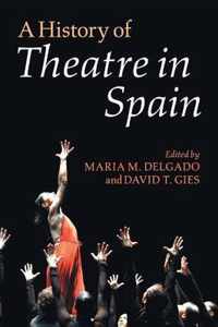 A History of Theatre in Spain