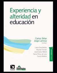 Experiencia y alteridad en educacion