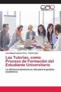 Las Tutorias, como Proceso de Formacion del Estudiante Universitario