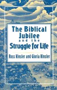 The Biblical Jubilee and the Struggle for Life