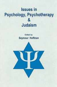 Issues in Psychology, Psychotherapy, & Judaism