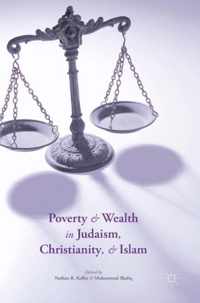 Poverty and Wealth in Judaism, Christianity, and Islam