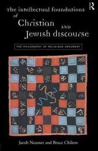 The Intellectual Foundations of Christian and Jewish Discourse