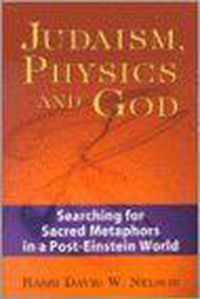 Judaism, Physics and God