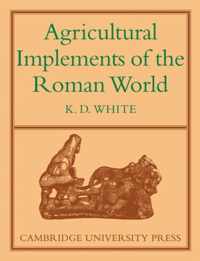 Agricultural Implements of the Roman World