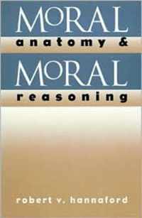 Moral Anatomy and Moral Reasoning