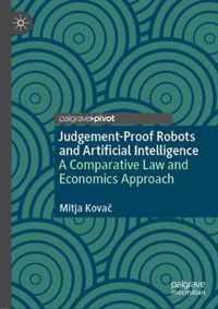 Judgement-Proof Robots and Artificial Intelligence: A Comparative Law and Economics Approach