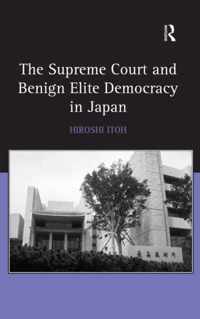 The Supreme Court and Benign Elite Democracy in Japan