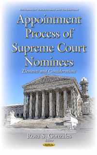 Appointment Process of Supreme Court Nominees