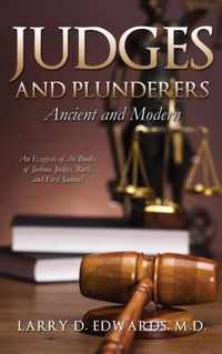 Judges and Plunderers-- Ancient and Modern