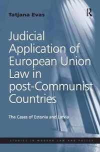 Judicial Application of European Union Law in Post-Communist Countries