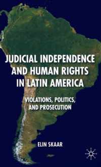 Judicial Independence and Human Rights in Latin America