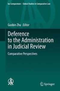 Deference to the Administration in Judicial Review: Comparative Perspectives