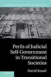 Perils of Judicial Self-Government in Transitional Societies