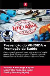 Prevencao do VIH/SIDA e Promocao da Saude