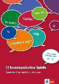 77 kommunikative Spiele. Spanische Grammatik in 10 Minuten - motivierende Sprechimpulse A1-B1