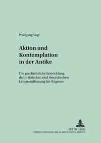 Aktion und Kontemplation in der Antike