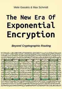 The New Era Of Exponential Encryption