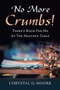 No More Crumbs!